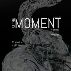 "AT THE MOMENT" Art Exhibition